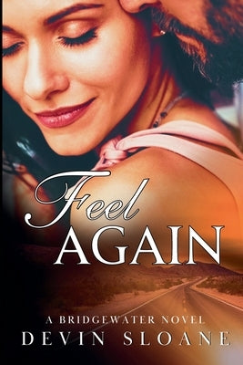 Feel Again by Sloane, Devin