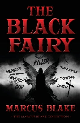 The Black Fairy - The Marcus Blake Collection by Blake, Marcus
