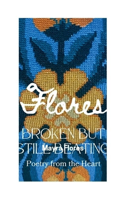 Flores by Flores, Mayra