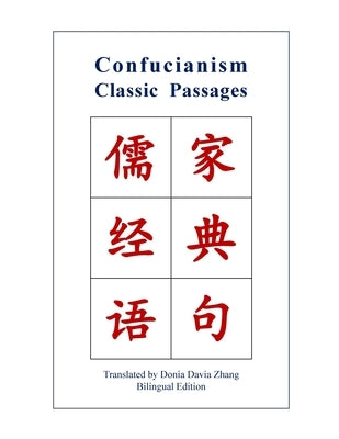 Confucianism Classic Passages by Zhang, Donia