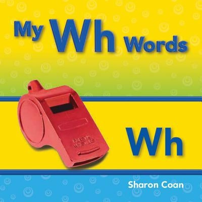 My Wh Words by Coan, Sharon