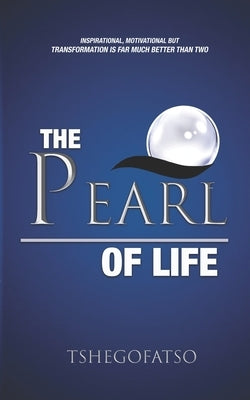 The Pearl Of Life by Sheehan, Tshegofatso