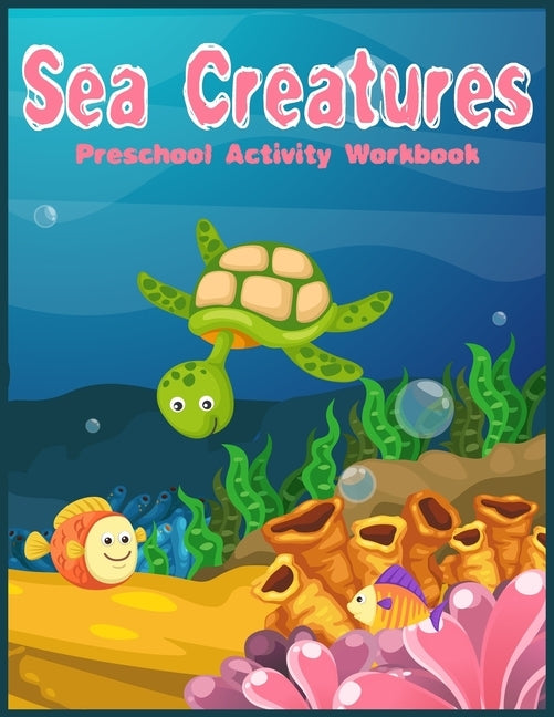 Sea Creatures Preschool Activity Workbook: Preschool Fun Games and Activities for Toddlers, Kindergarten to pre-k (Number Tracing Practice, Shape and by Kidsfun