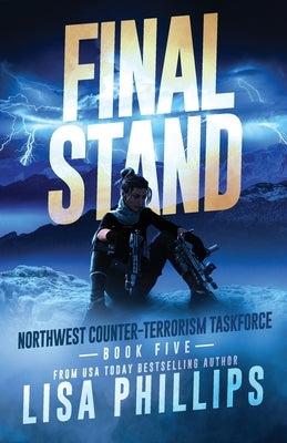 Final Stand by Phillips, Lisa