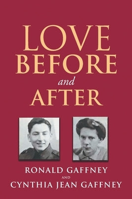 Love Before and After by Gaffney, Ronald