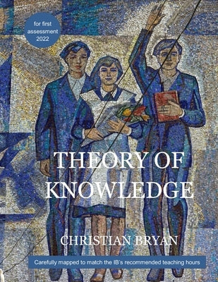 Theory of knowledge by Bryan, Christian
