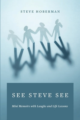 See Steve See by Hoberman, Steve