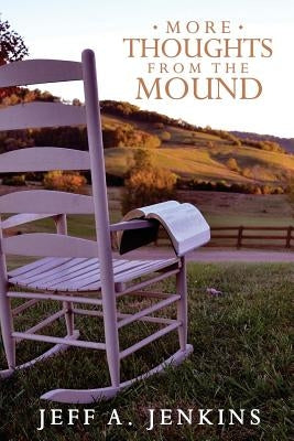 More Thoughts from the Mound by Jenkins, Jeff