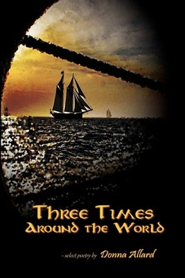 Three Times Around The World by Allard, Donna