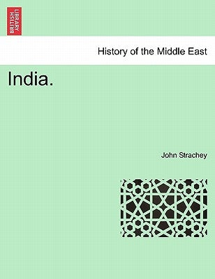 India. by Strachey, John