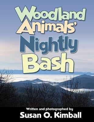 Woodland Animals' Nightly Bash by Kimball, Susan O.