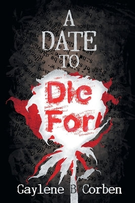 A Date to Die For by Corben, Gaylene B.