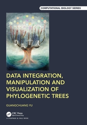 Data Integration, Manipulation and Visualization of Phylogenetic Trees by Yu, Guangchuang