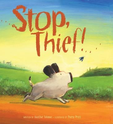 Stop, Thief! by Tekavec, Heather