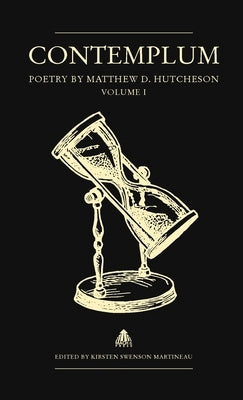 Contemplum by Hutcheson, Matthew D.