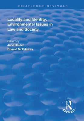 Locality and Identity: Environmental Issues in Law and Society by Holder, Jane