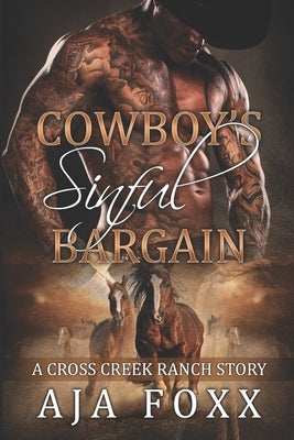Cowboy's Sinful Bargain by Foxx, Aja