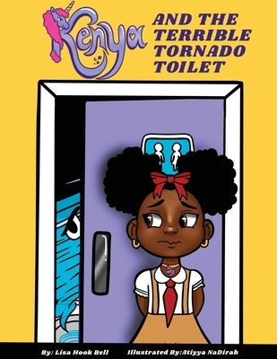 Kenya & The Terrible Tornado Toilet by Nadirah, Atiyya