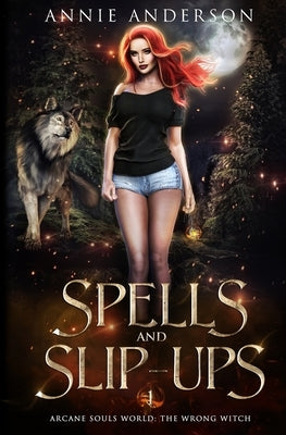 Spells and Slip-ups by Anderson, Annie
