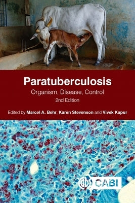 Paratuberculosis: Organism, Disease, Control by Behr, Marcel