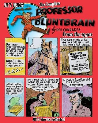 The Complete Professor Bluntbrain by Conrades, Des