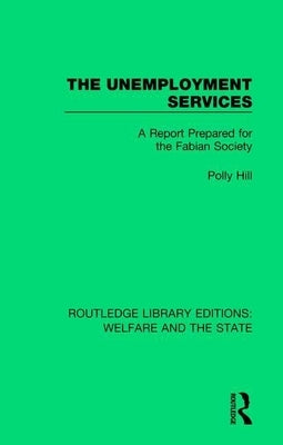 The Unemployment Services: A Report Prepared for the Fabian Society by Legrand, Julian