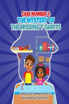 The Mystery Of The Missing T-Shirts by Jones, Kenneth