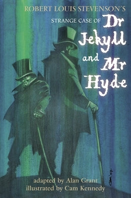 Dr Jekyll and MR Hyde: Rl Stevenson's Strange Case by Grant, Alan