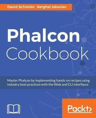 Phalcon Cookbook by Schissler, David