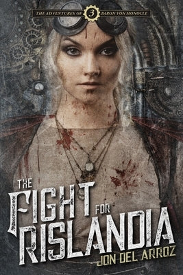 The Fight For Rislandia by Del Arroz, Jon