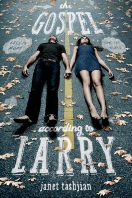 The Gospel According to Larry by Tashjian, Janet