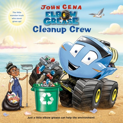 Elbow Grease: Cleanup Crew by Cena, John