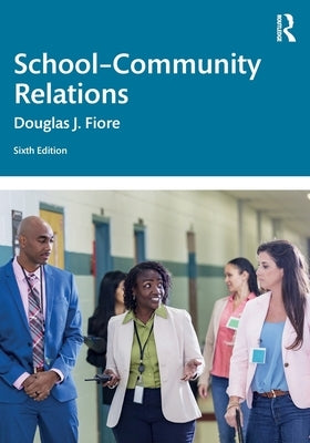 School-Community Relations by Fiore, Douglas J.