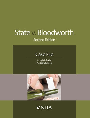State V. Bloodworth: Case File by Taylor, Joseph E.