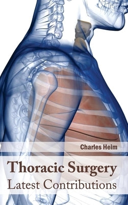 Thoracic Surgery: Latest Contributions by Heim, Charles