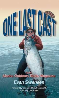 One Last Cast by Swensen, Evan