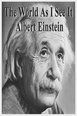 The World As I See It by Einstein, Albert
