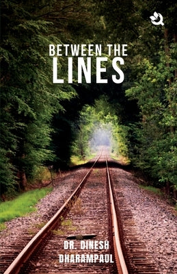 Between The Lines by Dharampaul, Dinesh