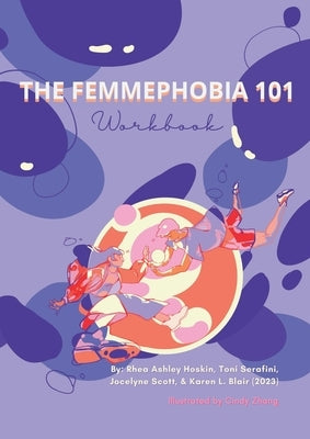 The Femmephobia 101 Workbook by Hoskin, Rhea Ashley