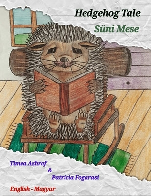 Hedgehog Tale - Süni Mese by Ashraf, Timea