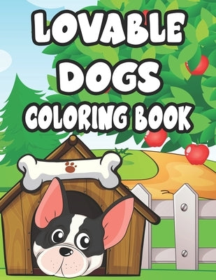 Lovable Dogs Coloring Book: Designs And Illustrations Of Adorable Dogs To Color, Fun Coloring Pages With Trace Activities by Carabo, Gizmo Lil