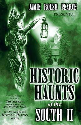 Historic Haunts of the South 2 by Pearce, Deric