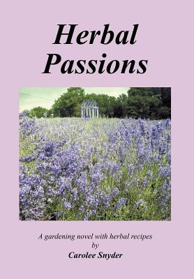Herbal Passions by Snyder, Carolee