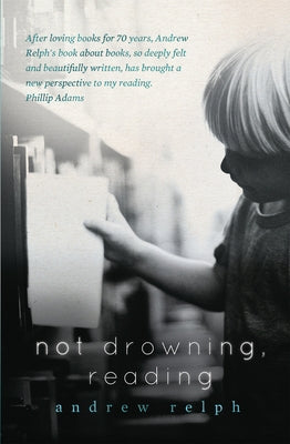 Not Drowning, Reading by Relph, Andrew