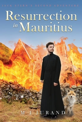 Resurrection in Mauritius: Jack Stern's Second Adventure by Jurand, M. J.