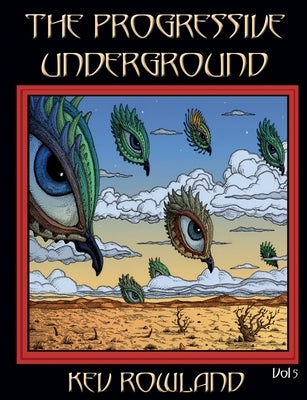 The Progressive Underground Volume Five by Rowland, Kev