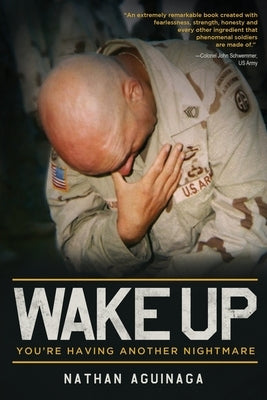 Wake Up, You're Having Another Nightmare by Aguinaga, Nathan