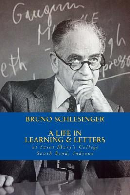 Bruno Schlesinger: A Life in Learning & Letters by Mandell, Gail Porter