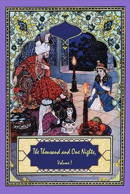 The Thousand and One Nights, Volume 1 by Anonymous