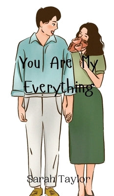 You Are My Everything by Taylor, Sarah